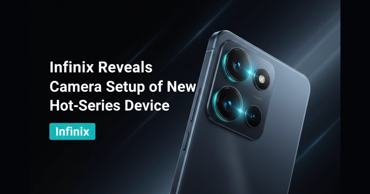 Infinix Reveals Camera Setup of New Hot-Series Device