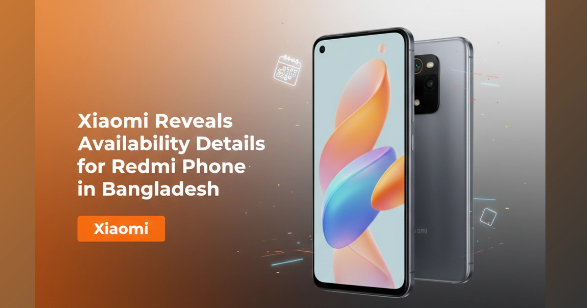 Xiaomi Reveals Availability Details for Redmi Phone in Bangladesh