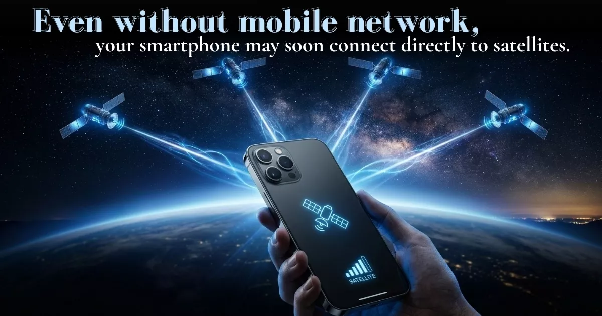 Satellite Connectivity in Smartphones: How It Works and Why It Matters in Bangladesh